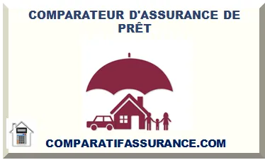 COMPARATEUR D'ASSURANCE DE PRÊT 2025