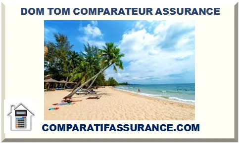 DOM TOM COMPARATEUR ASSURANCE 2025